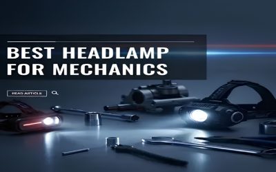 Best Headlamp for Mechanics: 6 Top Work Lights for Shops